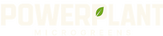 Powerplant Microgreens - Home